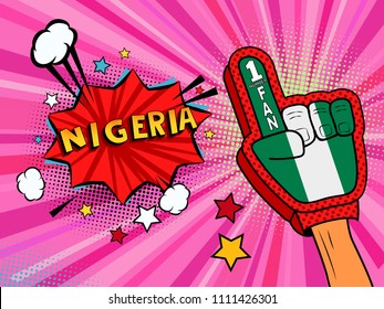Sports fan male hand in glove raised up celebrating win of Nigeria country flag. Nigeria speech bubble with stars and clouds. Vector colorful fan illustration in retro pink comic style background
