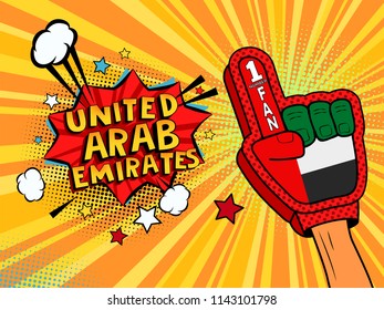 Sports fan male hand in glove raised up celebrating win of United Arab Emirates speech bubble with stars and clouds.  Colorful pop art style fan illustration on colored background