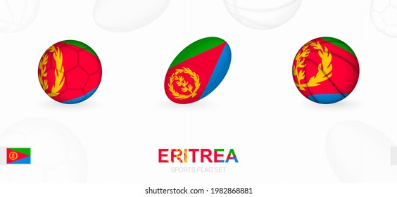 Sports icons for football, rugby and basketball with the flag of Eritrea. Vector icon set on a sports background.