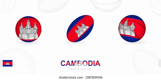 Sports icons for football, rugby and basketball with the flag of Cambodia. Vector icon set on a sports background.