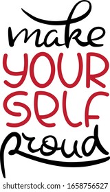 sports motivation make yourself proud black and red letters with additional elements in the style of lettering, success, concept, fitness business, print for clothing, accessories, bags, workout