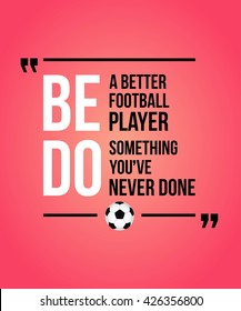 Sports or Motivational Quote. Vector eps 10 format.