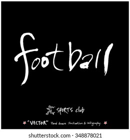 Sports poster calligraphy & illustration - hand drawn in vector / sport background