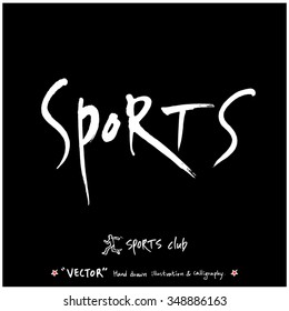 Sports poster calligraphy & illustration - hand drawn in vector / sport background