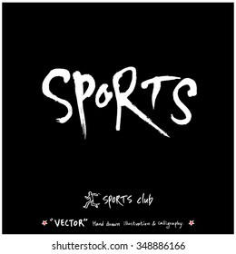 Sports poster calligraphy & illustration - hand drawn in vector / sport background