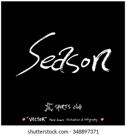 Sports poster calligraphy & illustration - hand drawn in vector / sport background