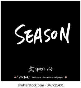 Sports poster calligraphy & illustration - hand drawn in vector / sport background