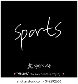 Sports poster calligraphy & illustration - hand drawn in vector / sport background