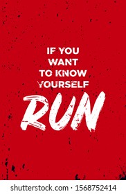 Sports Run Quotes. Apparel Tshirt Design. Grunge Brush Style Illustration