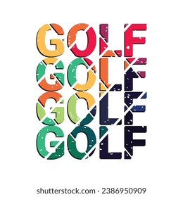 Sports t shirt design. Colorful Golf Vector Illustration quote. Design template for t shirt, typography, print, poster, banner, gift card, label sticker, flyer, mug design etc. EPS-10. POD