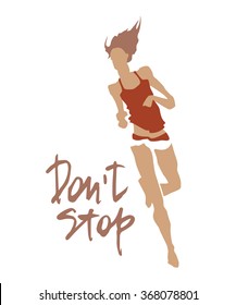 Sportswoman. Vector element for sport motivation posters. Don't stop inscription. Run motivation. Good for sport editions, fitness club, magazines and websites. Isolated objects on white background