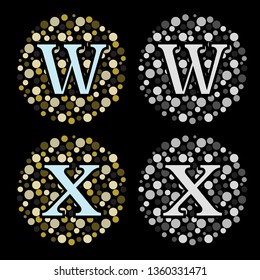 Spotted Bubble Style Alphabet W and X