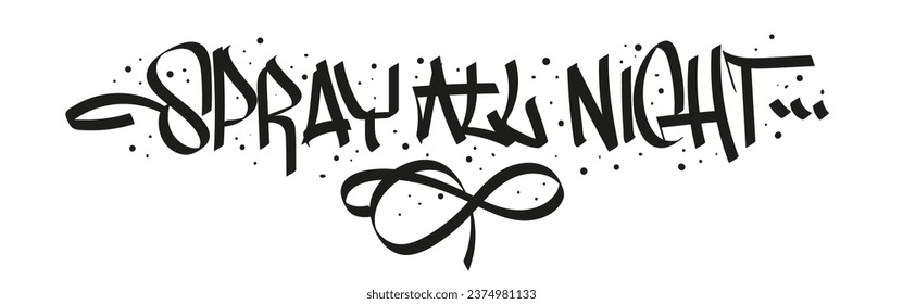 Spray All Night Graffiti Casual Hand Lettering Design On White Background Vector Eps 10 