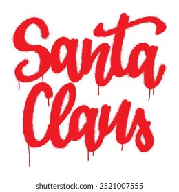 Spray graffiti christmas calligraphic quote SANTA CLAUS over white.