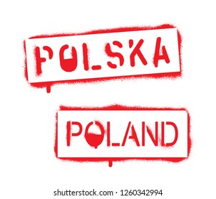Spray graffiti stencil POLAND and stylized polish flag. English and polish quote.