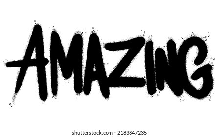 Spray Painted Graffiti amazing Word Sprayed isolated with a white background. graffiti font amazing with over spray in black over white. Vector illustration.