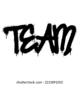 Spray Painted Graffiti Team Word Sprayed isolated with a white background. graffiti font Team with over spray in black over white. Vector illustration.