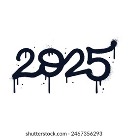 Sprayed 2025 tag font graffiti with overspray in black over white. Grungy new year design element template. Textured Vector illustration with leaks and drops