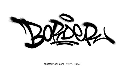 Sprayed border font graffiti with overspray in black over white. Vector illustration.