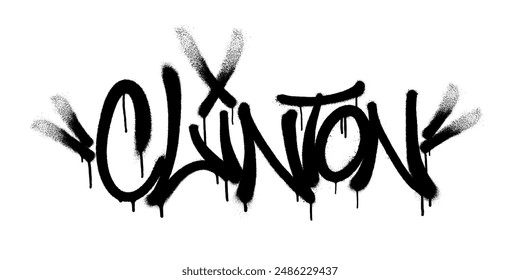 Pulverizó el nombre de Clinton con overspray en negro sobre blanco. Ilustración vectorial.