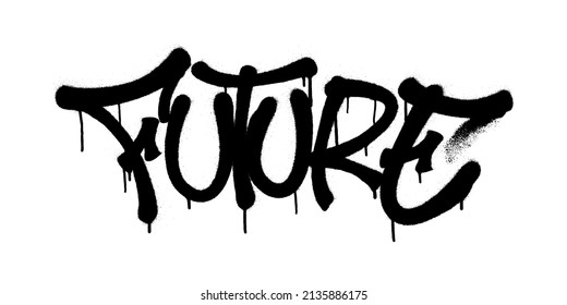Sprayed future font graffiti with overspray in black over white. Vector illustration.