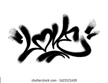 Sprayed love font graffiti with overspray in black over white. Vector illustration.