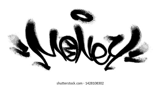 Sprayed money font graffiti with overspray in black over white. Vector illustration.