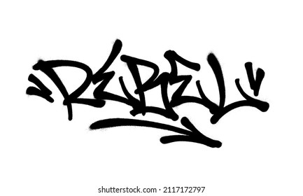 Sprayed Rebel Font Graffiti With Overspray In Black Over White. Vector Illustration.