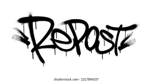 Sprayed repost font graffiti with overspray in black over white. Vector illustration.