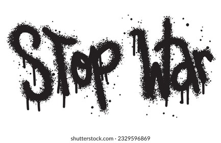 Sprayed stop war font graffiti with over spray in black over white.Vector Illustration for printing, backgrounds, posters, stickers.