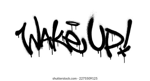 Sprayed wake up font graffiti with overspray in black over white. Vector illustration.