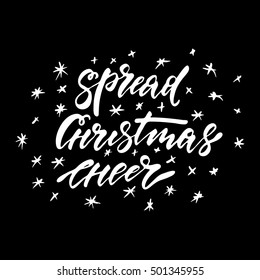 Spread Christmas cheer - freehand ink hand drawn calligraphic design for Xmas greetings cards, invitations. Handwritten calligraphy isolated on black background. Vector illustration.