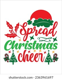 Spread Christmas cheer, Christmas svg, Merry Christmas svg, Christmas shirt svg,Cut File