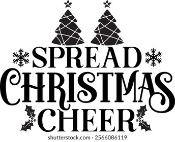 SPREAD Christmas CHEER T shirt Design