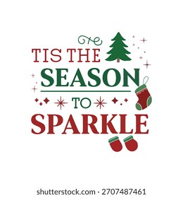 Spread Christmas cheer with this festive 'Tis the Season' graphic!