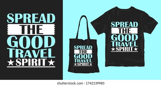 Difundir el buen espíritu de viaje. inspiracionales palabras motivacionales y citas tipografía afiche camisetas merchandising diseño de impresión