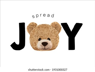 Spread Joy Message Design With Hand Drawn Design Teddy Bear