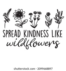 spread kindnedd like wildflowers logo inspirational quotes typography lettering design