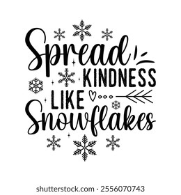 Spread Kindness Like Snowflakes Graphic design