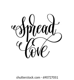 spread love black and white hand lettering script to wedding holiday invitation, celebration marriage phrase to greeting card, poster, quote design, calligraphy vector illustration