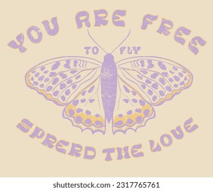 Spread the love. Butterfly print design for t shirt print, poster, sticker, background and other uses. You are free to fly. Spread your wings.