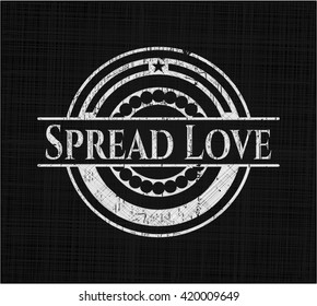 Spread Love chalkboard emblem on black board