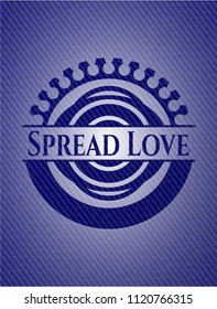 Spread Love with denim texture