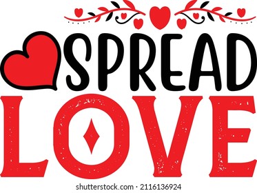 Spread Love Design And Vector File