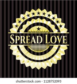 Spread Love gold badge or emblem