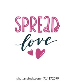 Spread love. Hand-lettered love quote print 