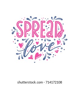 Spread love. Hand-lettered love quote print 