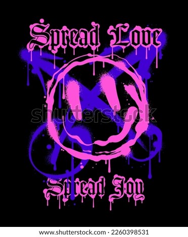 Spread Love, Spread Joy slogan with graffiti style arrows and a happy face  illustration