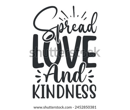 spread love and kindness design