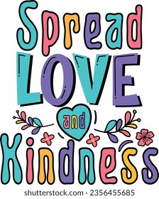 Spread Love and Kindness SVG Design